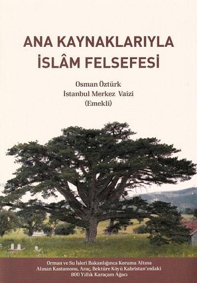 Ana Kaynaklarıyla İslam Felsefesi - Osman Öztürk | Yeni ve İkinci El U