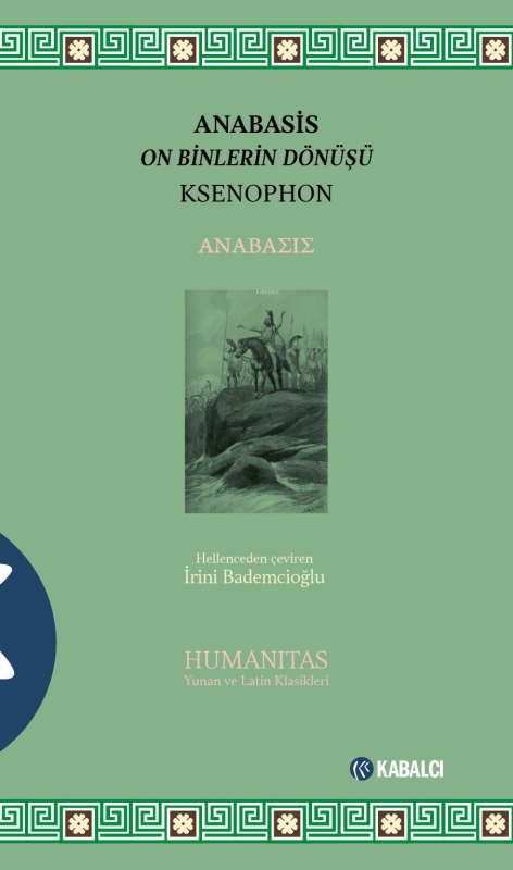 Anabasisonbinlerin Dönüşü - Ksenophon | Yeni ve İkinci El Ucuz Kitabın