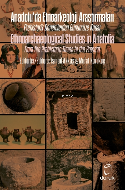 Anadolu’da Etnoarkeoloji Araştırmaları – Ethnoarchaeological Studies i