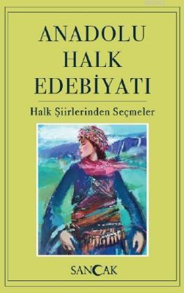 Anadolu Halk Edebiyatı - Hüseyin Ertuğrul Karaca | Yeni ve İkinci El U