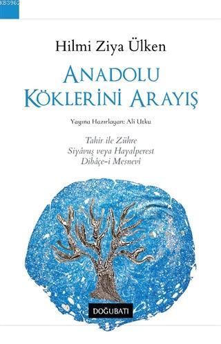Anadolu Köklerini Arayış - Hilmi Ziya Ülken | Yeni ve İkinci El Ucuz K