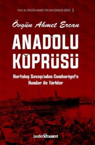 Anadolu Köprüsü - Övgün Ahmet Ercan | Yeni ve İkinci El Ucuz Kitabın A