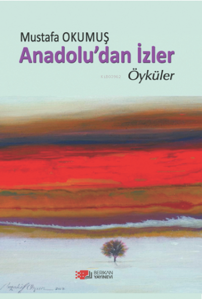 Anadolu'dan Öyküler - Mustafa Okumuş | Yeni ve İkinci El Ucuz Kitabın 
