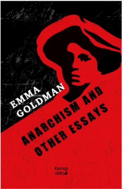 Anarchism and Other Essays - Emma Goldman | Yeni ve İkinci El Ucuz Kit
