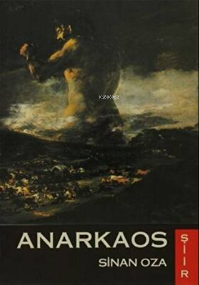 Anarkaos - Sinan Oza | Yeni ve İkinci El Ucuz Kitabın Adresi