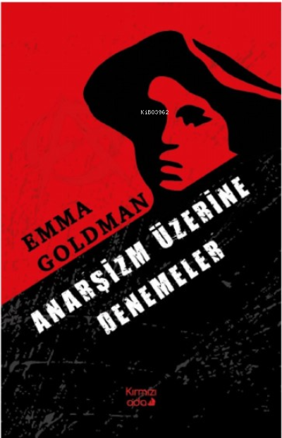 Anarşizm Üzerine Denemeler - Emma Goldman | Yeni ve İkinci El Ucuz Kit