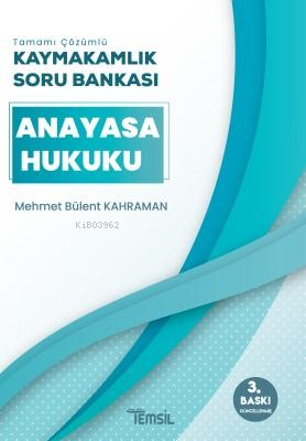 Anayasa Hukuku Tamamı Çözümlü Kaymakamlık Soru Bankası - Mehmet Bülent