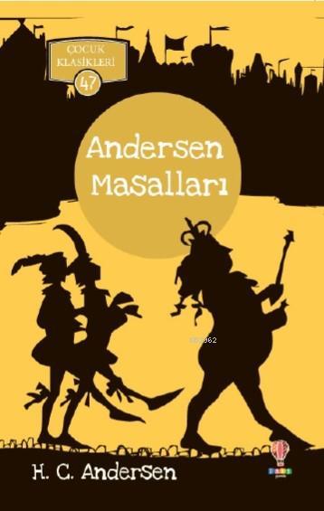 Andersen Masalları - H. C. Andersen | Yeni ve İkinci El Ucuz Kitabın A