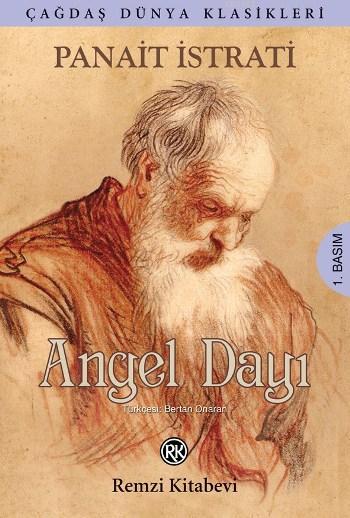Angel Dayı - Panait İstrati | Yeni ve İkinci El Ucuz Kitabın Adresi