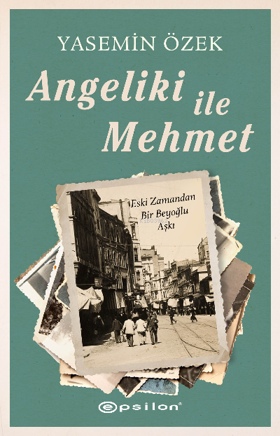 Angeliki ile Mehmet - Yasemin Özek | Yeni ve İkinci El Ucuz Kitabın Ad