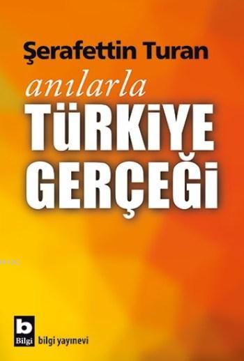 Anılarla Türkiye Gerçeği - Şerafettin Turan | Yeni ve İkinci El Ucuz K
