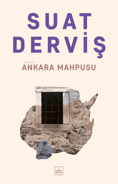 Ankara Mahpusu - Suat Derviş | Yeni ve İkinci El Ucuz Kitabın Adresi