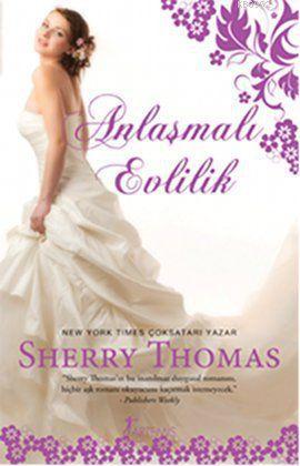 Anlaşmalı Evlilik - Sherry Thomas | Yeni ve İkinci El Ucuz Kitabın Adr