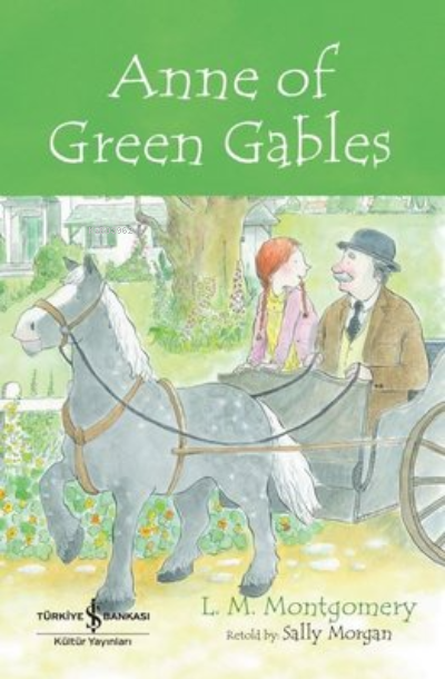 Anne of Green Gables - İngilizce Kitap - L. M. Montgomery | Yeni ve İk