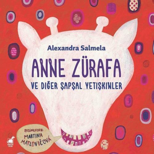 Anne Zürafa - Alexandra Salmela | Yeni ve İkinci El Ucuz Kitabın Adres