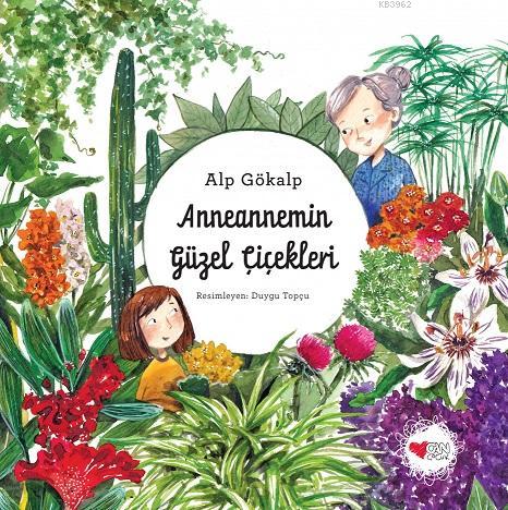 Anneannemin Güzel Çiçekleri - Alp Gökalp | Yeni ve İkinci El Ucuz Kita