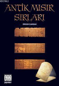 Antik Mısır Sırları - Ergun Candan | Yeni ve İkinci El Ucuz Kitabın Ad