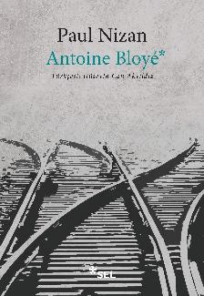 Antoine Bloyé - Paul Nizan | Yeni ve İkinci El Ucuz Kitabın Adresi