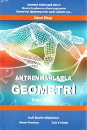 Antrenman Yayınları Antrenmanlarla Geometri 2 Antrenman - Halil İbrahi