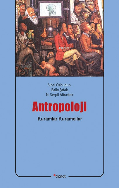 Antropoloji - N. Serpil Altuntek | Yeni ve İkinci El Ucuz Kitabın Adre