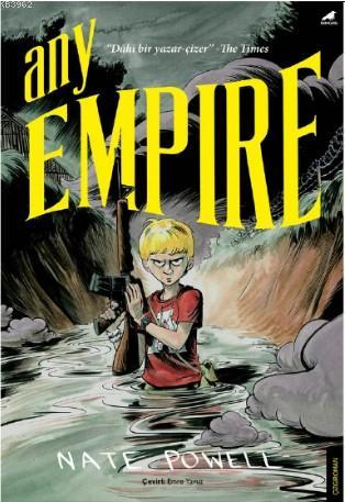 Any Empire - Nate Powell | Yeni ve İkinci El Ucuz Kitabın Adresi