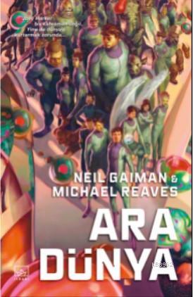 Ara Dünya - Neil Gaiman | Yeni ve İkinci El Ucuz Kitabın Adresi