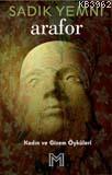 Arafor - Sadık Yemni | Yeni ve İkinci El Ucuz Kitabın Adresi
