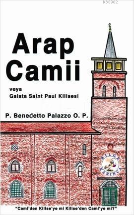 Arap Camii veya Galata Saint Paul Kilisesi - Komisyon | Yeni ve İkinci