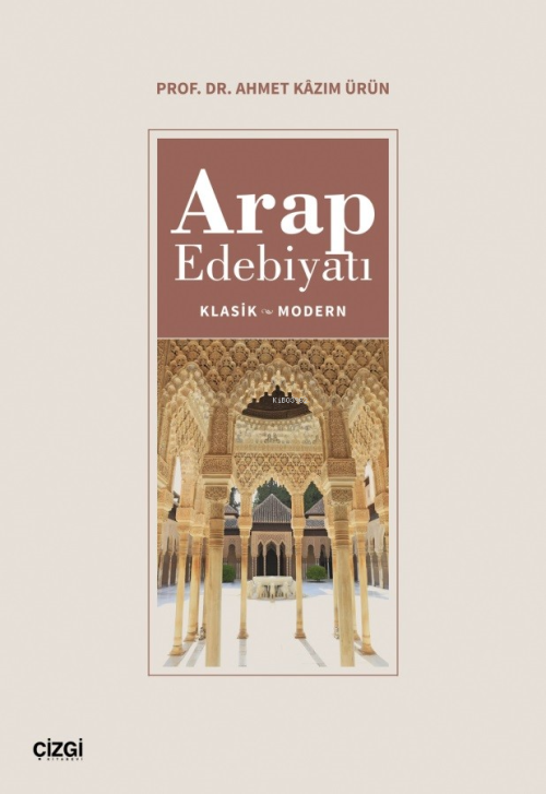 Arap Edebiyatı (Klasik-Modern) - Ahmet Kazım Ürün | Yeni ve İkinci El 