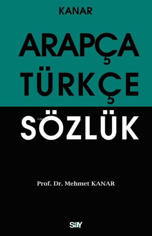 Arapça Türkçe Sözlük (Orta Boy) - Mehmet Kanar | Yeni ve İkinci El Ucu