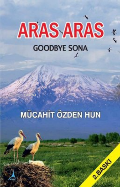 Aras Aras Goodbye Sona - Mücahit Özden Hun | Yeni ve İkinci El Ucuz Ki