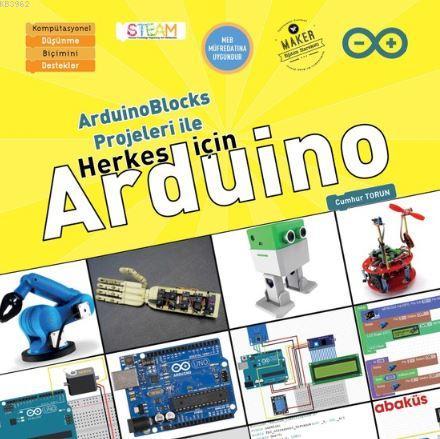 Arduino Blocks Projeleri ile Herkes İçin Arduino - Cumhur Torun | Yeni