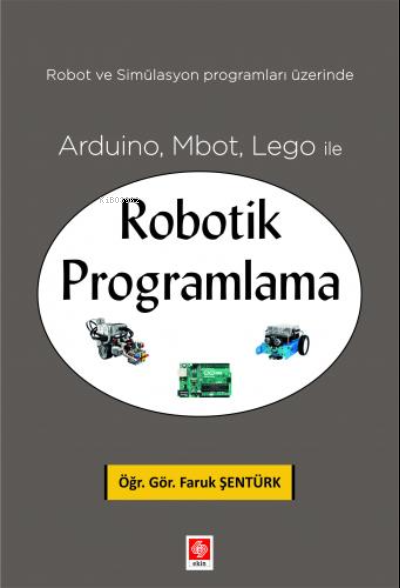 Arduino, Mbot, Lego ile Robotik Programlama - Faruk Şentürk | Yeni ve 