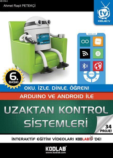 Arduino ve Android ile Uzaktan Kontrol Sistemleri - Ahmet Raşit Petekç