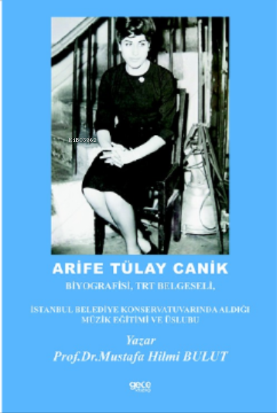 Arife Tülay Canik - Mustafa Hilmi Bulut | Yeni ve İkinci El Ucuz Kitab