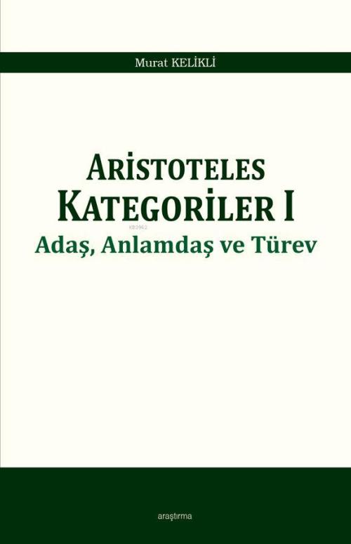 Aristoteles Kategoriler 1 - Murat Kelikli | Yeni ve İkinci El Ucuz Kit