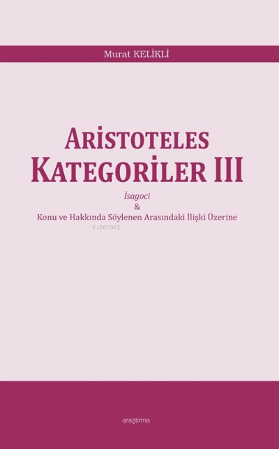 Aristoteles Kategoriler III - Murat Kelikli | Yeni ve İkinci El Ucuz K