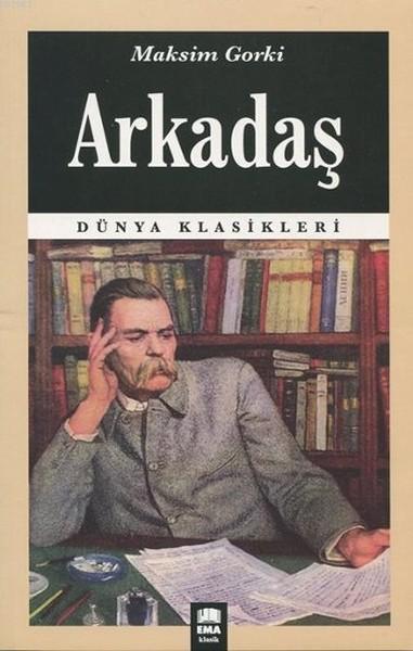 Arkadaş - Maksim Gorki | Yeni ve İkinci El Ucuz Kitabın Adresi