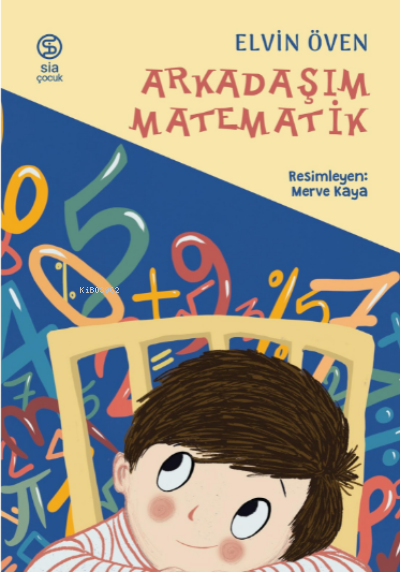 Arkadaşım Matematik - Elvin Öven | Yeni ve İkinci El Ucuz Kitabın Adre