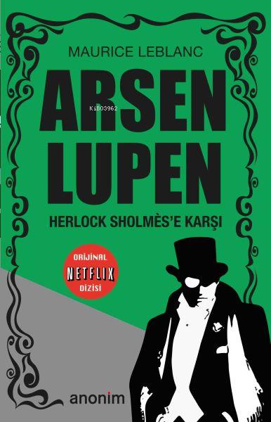 Herlock Sholmes'e Karşı - Arsen Lüpen - Maurice Leblanc | Yeni ve İkin