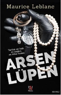 Arsen Lüpen - Maurice Leblanc | Yeni ve İkinci El Ucuz Kitabın Adresi