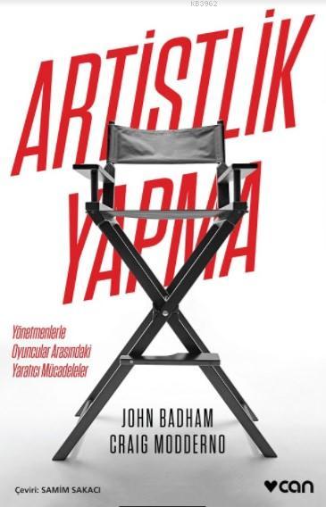 Artistlik Yapma - John Badham | Yeni ve İkinci El Ucuz Kitabın Adresi