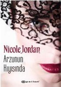 Arzunun Kıyısında - Nicole Jordan | Yeni ve İkinci El Ucuz Kitabın Adr