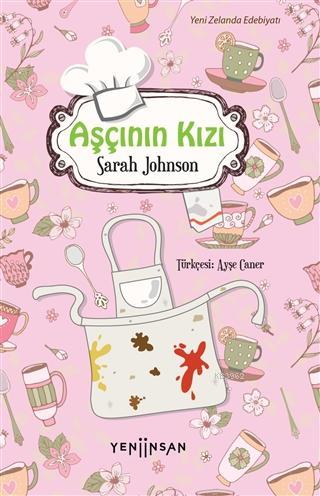 Aşçının Kızı - Sarah Johnson | Yeni ve İkinci El Ucuz Kitabın Adresi