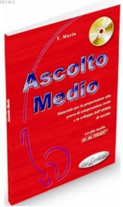 Ascolto Medio + CD (İtalyanca Orta Seviye Dinleme) - T. Marin | Yeni v