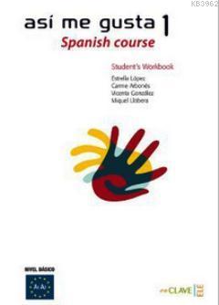 Asi me Gusta 1 Spanish Course - Student's Workbook Etkinlik Kitabı - C