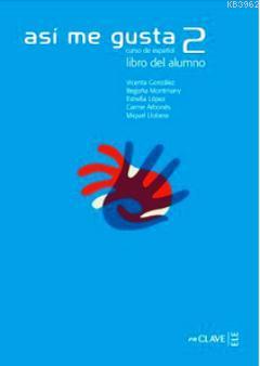 Asi me Gusta 2 Libro del Alumno (Ders Kitabı) İspanyolca Orta Seviye -