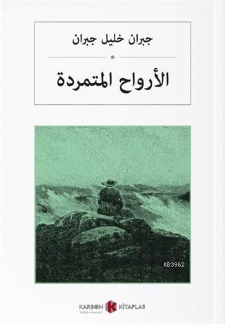 Asi Ruhlar (Arapça) - Halil Cibran | Yeni ve İkinci El Ucuz Kitabın Ad