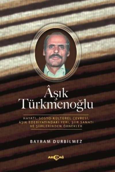 Aşık Türkmenoğlu Hayatı, Sosyo-Kültürel Çevresi, Aşık Edebiyatındaki Y