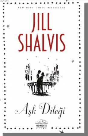 Aşk Dilediği - Jill Shalvis | Yeni ve İkinci El Ucuz Kitabın Adresi